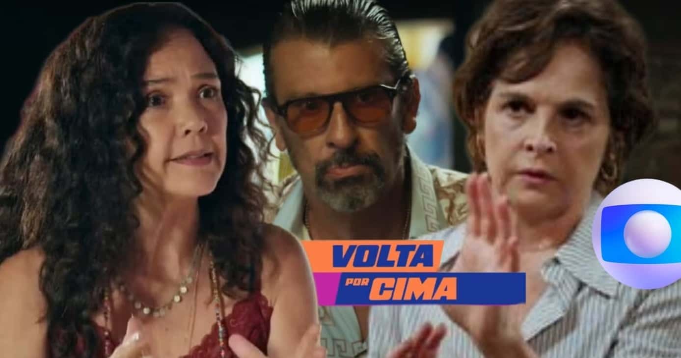 Barraco com Doralice e Osmar se unindo à Joyce: 2 bombas são detonadas no final de Volta Por Cima (Foto: Reprodução/ TV Globo/ Montagem TV Foco)