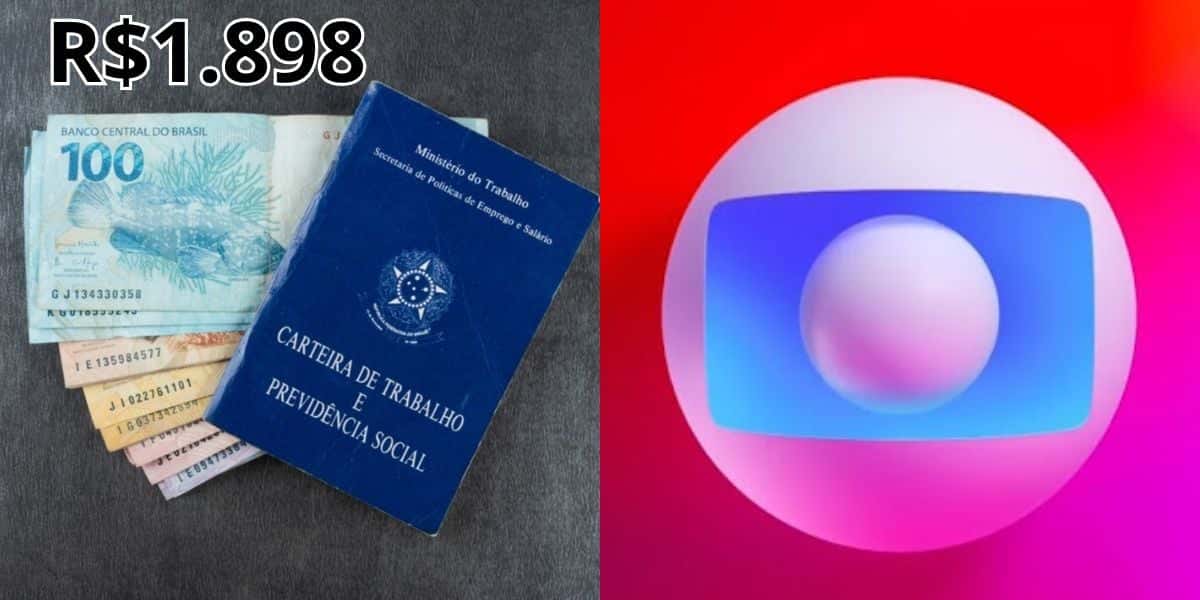 Salário Mínimo de R$1.898 confirmado na Globo (Reprodução: Montagem TV Foco)