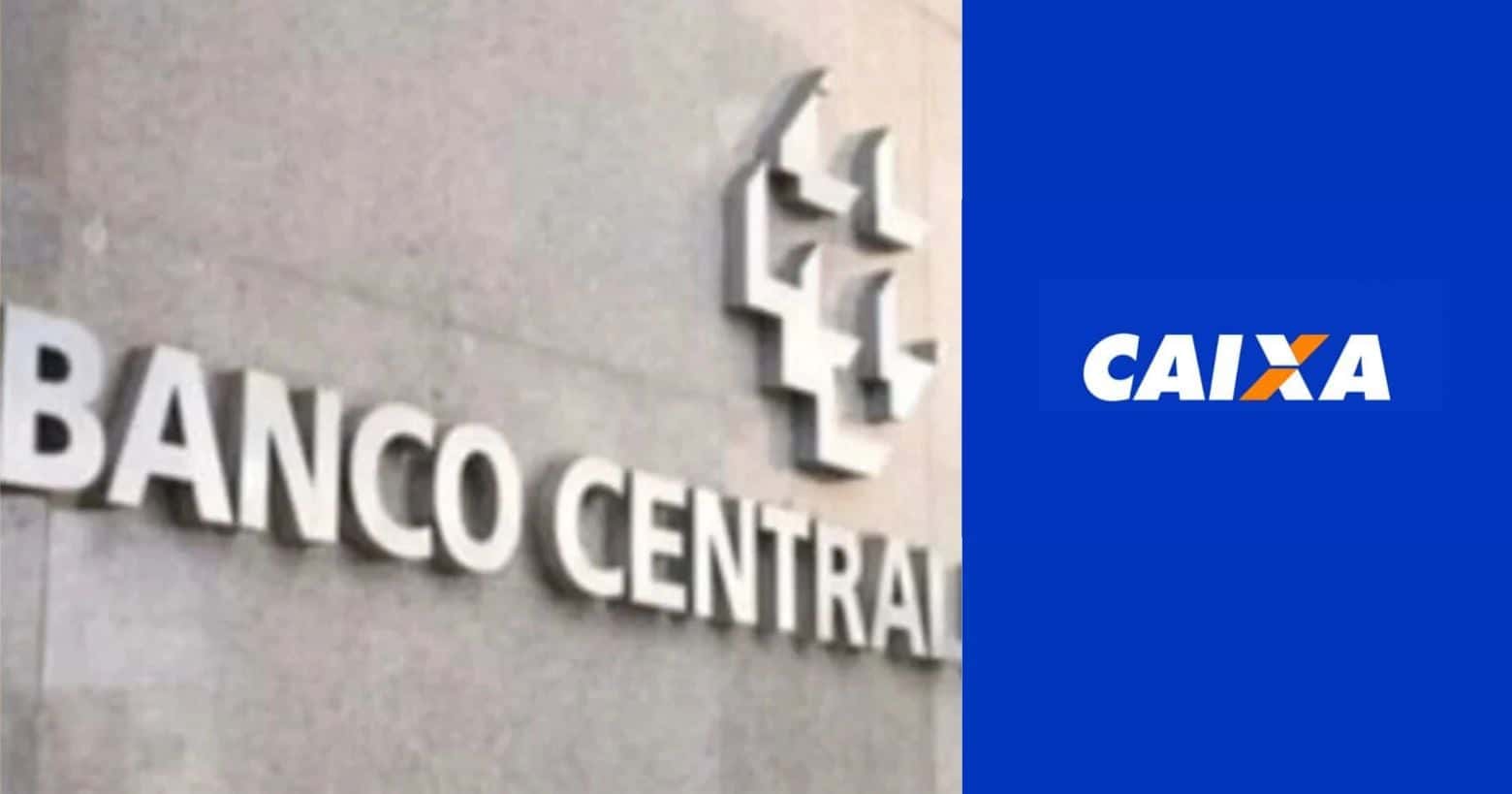 Banco Central e logo Caixa (Fotos: Reproduções / Globo / Internet)