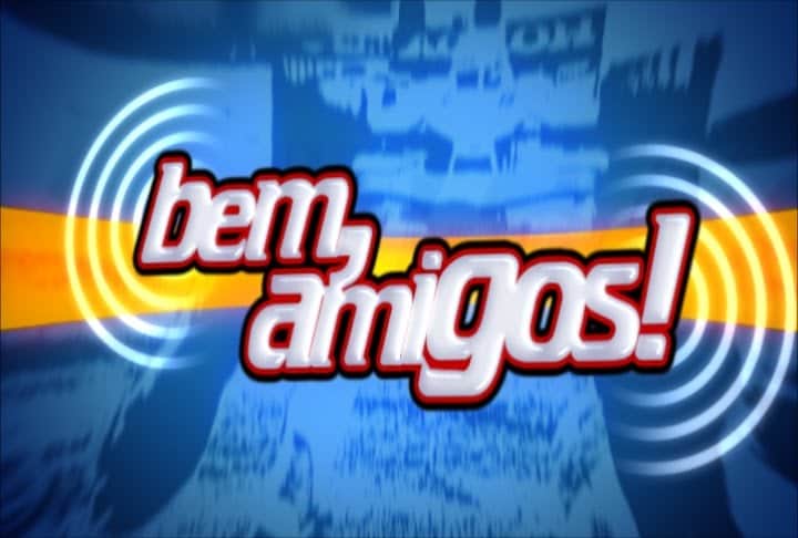 bem, amigos