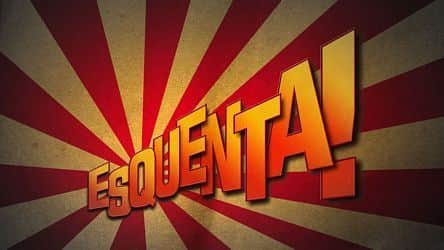 esquenta esquenta