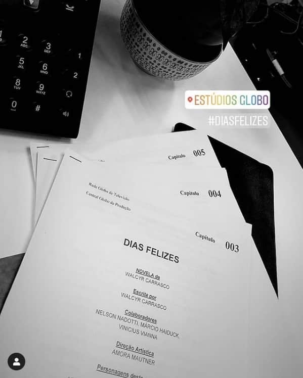 Imagem dos primeiros roteiros de Dias Felizes. (Foto: Reprodução/Instagram)