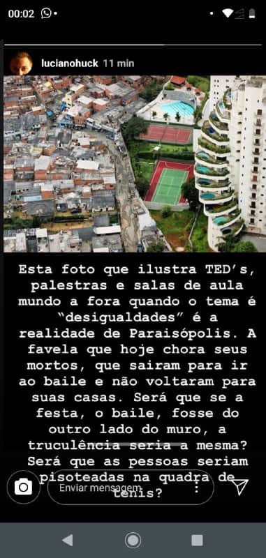 Luciano Huck mostrou a diferença entre a favela de Paraisópolis e o bairro do Morumbi em São Paulo, separados apenas por um muro Luciano Huck mostrou a diferença entre a favela de Paraisópolis e o bairro do Morumbi em São Paulo, separados apenas por um muro
