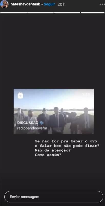 Natasha Dantas mostrou sua opinião nos stories (Foto: reprodução/Instagram) Natasha Dantas mostrou sua opinião nos stories (Foto: reprodução/Instagram)