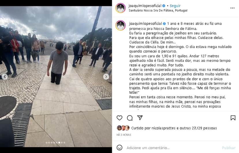 Joaquim Lopes pagou promessa de joelhos, mas relatou que sentiu muitas dores (Foto: Reprodução/ Instagram) Joaquim Lopes pagou promessa de joelhos, mas relatou que sentiu muitas dores (Foto: Reprodução/ Instagram)