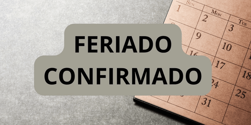 Feriado confirmado (Foto: Reprodução/ Internet) Feriado confirmado (Foto: Reprodução/ Internet)