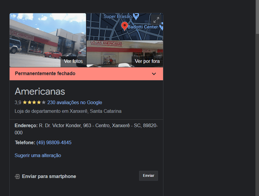Unidade da Americanas, de Xanxerê, consta como permanentemente fechada (Foto Reprodução/Google) Unidade da Americanas, de Xanxerê, consta como permanentemente fechada (Foto Reprodução/Google)