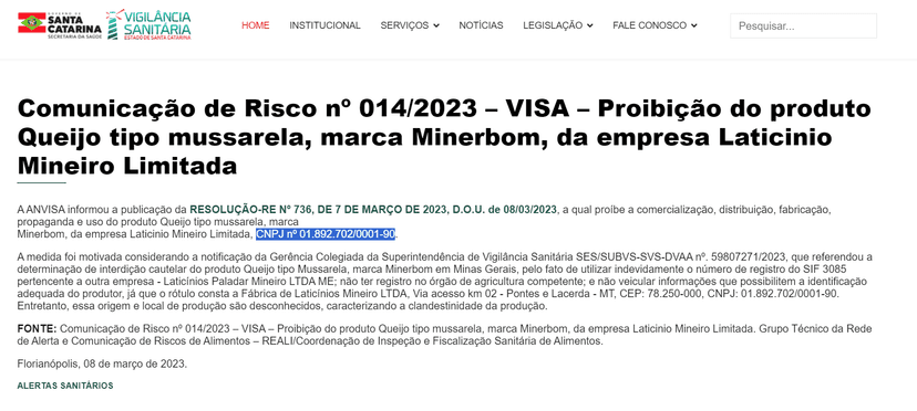 Proibição da ANVISA contra a marca de queijo mussarela, Minerbom (Foto Reprodução/Internet) Proibição da ANVISA contra a marca de queijo mussarela, Minerbom (Foto Reprodução/Internet)