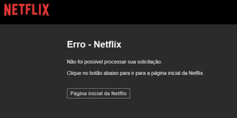 Netflix indisponível (Reprodução/Internet) Netflix indisponível (Reprodução/Internet)