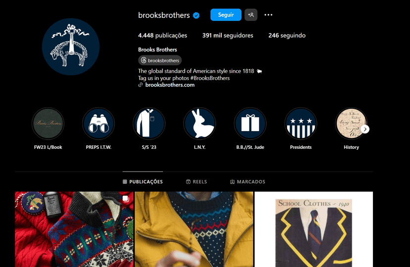 Perfil oficial da Brooks Brothers no Instagram conta com 389 mil seguidores (Foto Reprodução/Instagram) Perfil oficial da Brooks Brothers no Instagram conta com 389 mil seguidores (Foto Reprodução/Instagram)