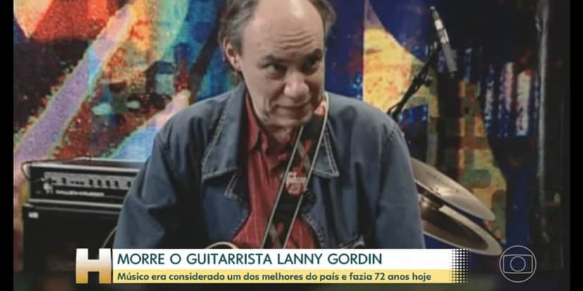 Lanny Gordin (Foto: Reprodução / Jornal Hoje da Globo) Lanny Gordin (Foto: Reprodução / Jornal Hoje da Globo)