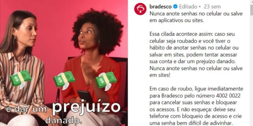 Alerta do Bradesco sobre senhas e roubos (Foto: Reprodução/Instagram) Alerta do Bradesco sobre senhas e roubos (Foto: Reprodução/Instagram)