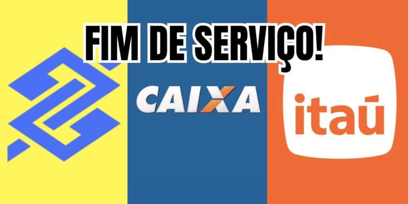 Serviço do BB, Caixa, Itaú e mais chega ao fim (Reprodução/Montagem TV Foco) Serviço do BB, Caixa, Itaú e mais chega ao fim (Reprodução/Montagem TV Foco)