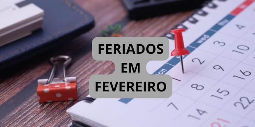 Feriados em fevereiro - Foto: TVFOCO Feriados em fevereiro - Foto: TVFOCO