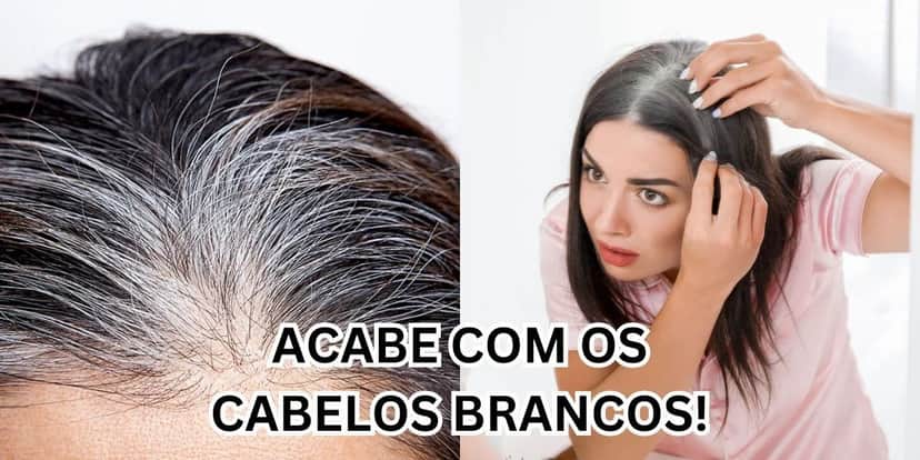 Acabe com os fios brancos em poucos minutos (Reprodução: Montagem TV Foco) Acabe com os fios brancos em poucos minutos (Reprodução: Montagem TV Foco)