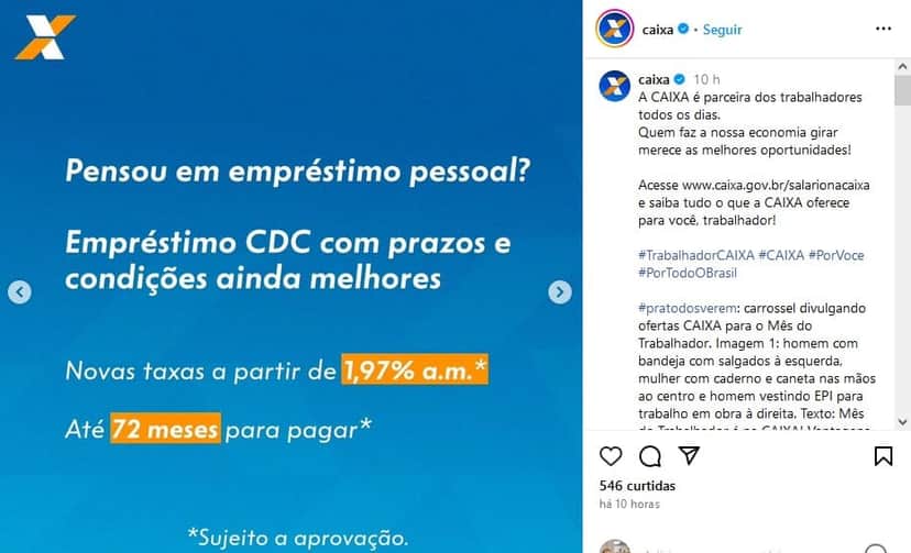 Empréstimos com taxas especiais é oferecido aos trabalhadores que recebem o salário pela Caixa (Foto: Reprodução / Instagram) Empréstimos com taxas especiais é oferecido aos trabalhadores que recebem o salário pela Caixa (Foto: Reprodução / Instagram)