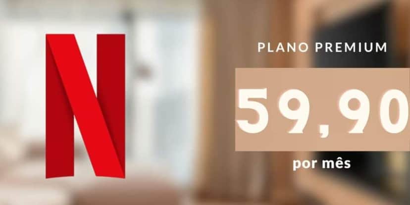 Plano Premium com novo valor de R$59,90 (Reprodução: Internet) Plano Premium com novo valor de R$59,90 (Reprodução: Internet)