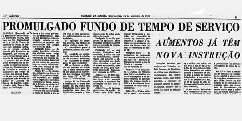 Correio da Manhã noticia em 1966 a promulgação automática da lei do FGTS, após Congresso negar-se a aprová-la Correio da Manhã noticia em 1966 a promulgação automática da lei do FGTS, após Congresso negar-se a aprová-la