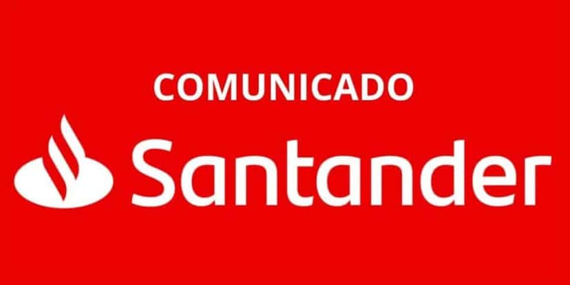 Comunicado Santander (Foto: Internet) Comunicado Santander (Foto: Internet)