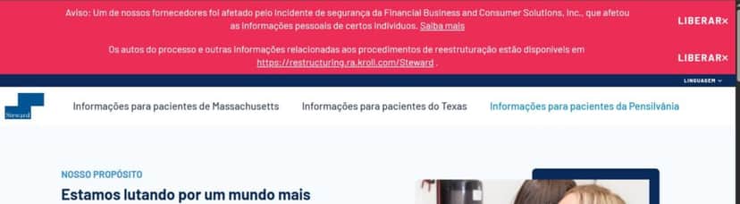 Alerta no topo do site oficial da Steward Health Care, direcionando para os documentos do processo (Foto Reprodução/Site oficial) Alerta no topo do site oficial da Steward Health Care, direcionando para os documentos do processo (Foto Reprodução/Site oficial)