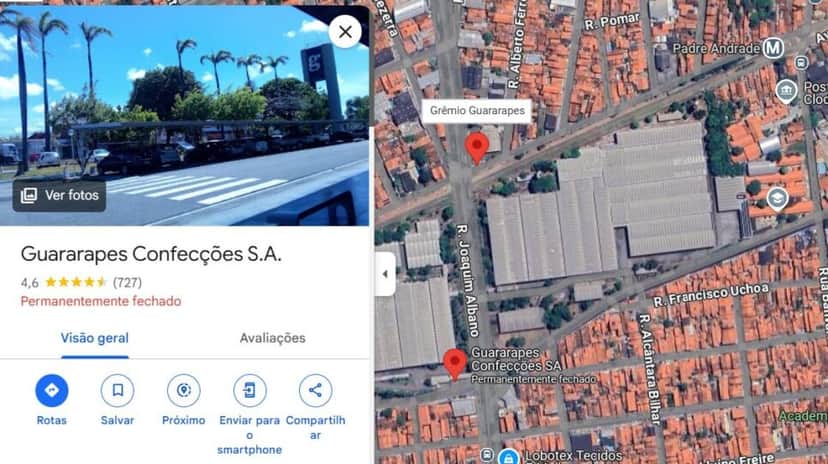 Fábrica Guararapes já consta como permanentemente fechada (Foto Reprodução/MAPS) Fábrica Guararapes já consta como permanentemente fechada (Foto Reprodução/MAPS)