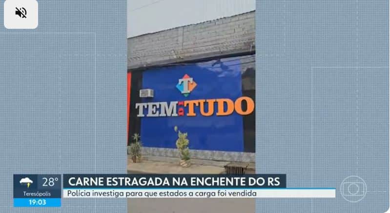 Tem de Tudo Salvados virou alvo de investigação após suposta venda de carne apodrecida pela enchente ( Foto Reprodução/Globo) Tem de Tudo Salvados virou alvo de investigação após suposta venda de carne apodrecida pela enchente ( Foto Reprodução/Globo)