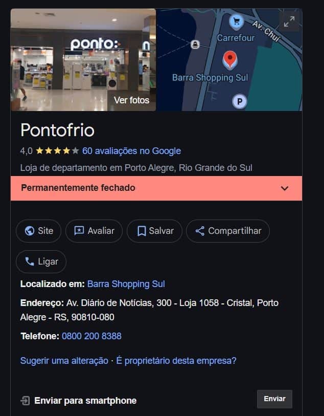 Loja do Ponto - antiga Ponto Frio, permanentemente fechado (Foto Reprodução/Maps) Loja do Ponto - antiga Ponto Frio, permanentemente fechado (Foto Reprodução/Maps)