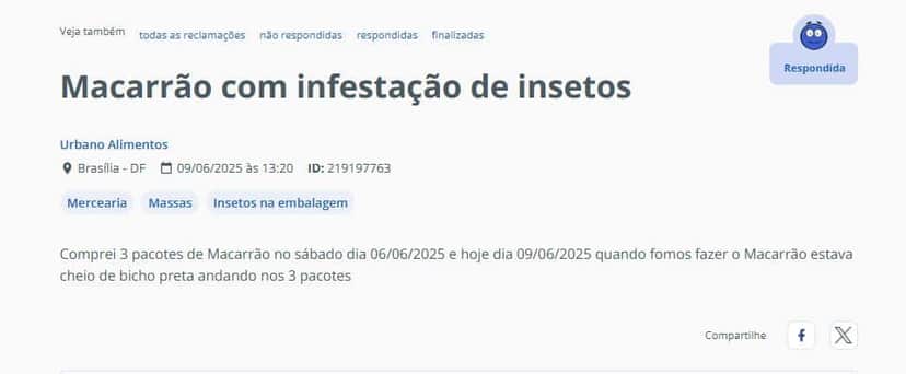 Denúncia contra a marca de macarrão feito por um consumidor (Foto Reprodução/Reclame Aqui) Denúncia contra a marca de macarrão feito por um consumidor (Foto Reprodução/Reclame Aqui)