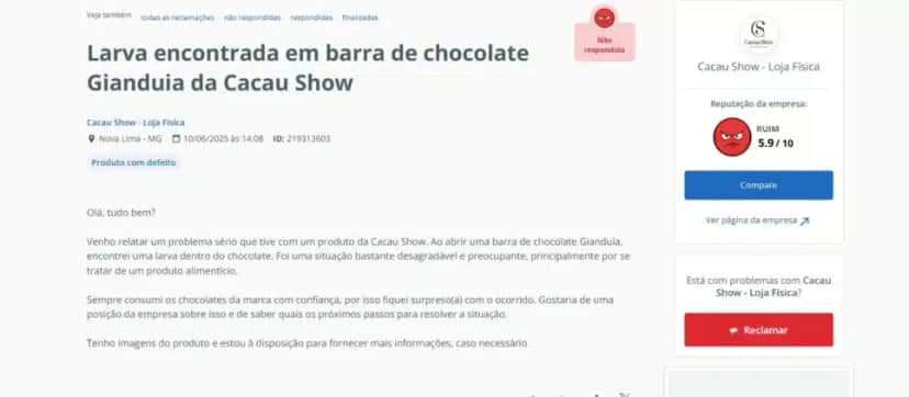 Relato no Reclame Aqui contra chocolate da Cacau Show, no dia 10/06 (Foto Reprodução/RA) Relato no Reclame Aqui contra chocolate da Cacau Show, no dia 10/06 (Foto Reprodução/RA)