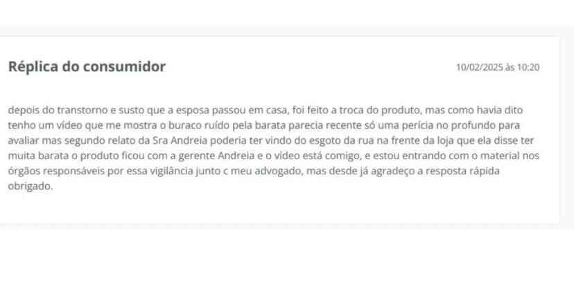 Cliente agradeceu o atendimento mas afirmou que entraria com medidas legais (Foto Reprodução/Reclame Aqui)