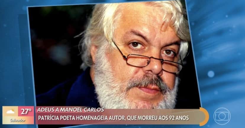 Manoel Carlos (Foto: Reprodução / Globo) Manoel Carlos (Foto: Reprodução / Globo)
