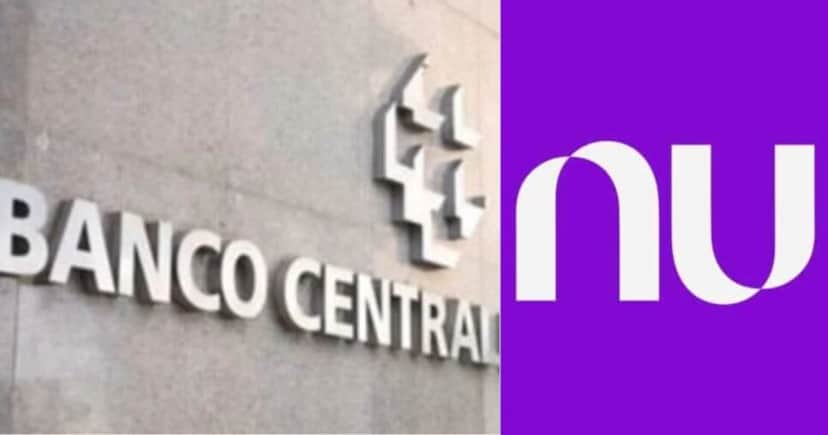 Banco Central e Nubank (Fotos: Reproduções / Globo / Internet) Banco Central e Nubank (Fotos: Reproduções / Globo / Internet)