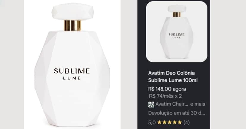 Perfume Sublime Lume - Avatim/Média de valores (Foto Reprodução/Montagem/Lennita/TV Foco/Avatim/Google Shopping) Perfume Sublime Lume - Avatim/Média de valores (Foto Reprodução/Montagem/Lennita/TV Foco/Avatim/Google Shopping)