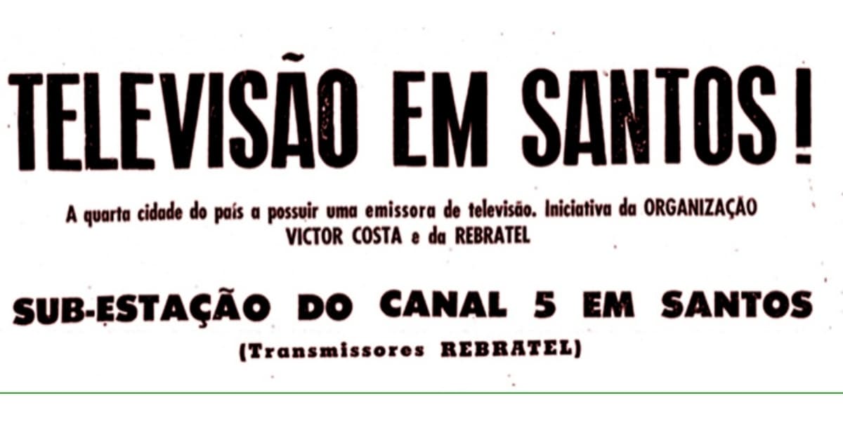 TV Santos foi a primeira emissora regional do Brasil (Foto: Reprodução/Memória Santista) TV Santos foi a primeira emissora regional do Brasil (Foto: Reprodução/Memória Santista)