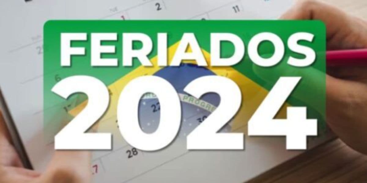 Feriados de 2024 ganha uma nova data (Reprodução: Internet) Feriados de 2024 ganha uma nova data (Reprodução: Internet)
