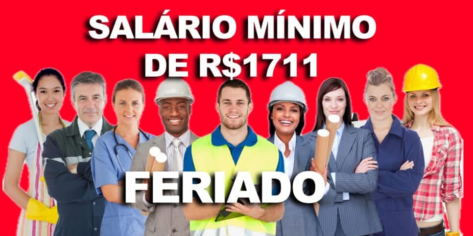 Feriado em 01/07 e salário mínimo de R$1711: 2 viradas chegam a milhares de trabalhadores nesta quinta (20)
