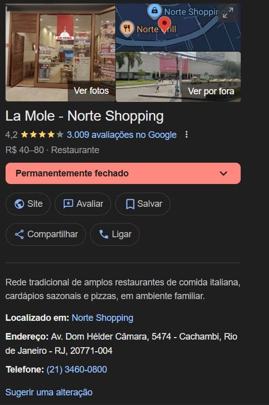 La Mole segue como permanentemente fechado no Norte Shopping, RJ (Foto Reprodução/Maps) La Mole segue como permanentemente fechado no Norte Shopping, RJ (Foto Reprodução/Maps)