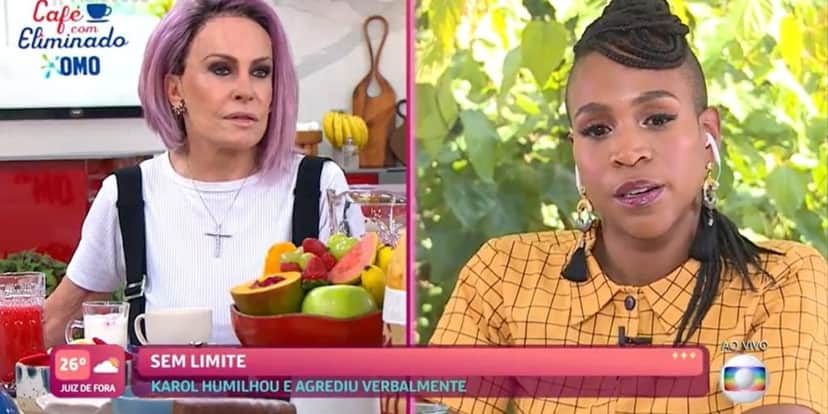 Ana Maria Braga apontou contradição em fala de Karol Conká no Mais Você (Foto: Reprodução / Globo) Ana Maria Braga apontou contradição em fala de Karol Conká no Mais Você (Foto: Reprodução / Globo)