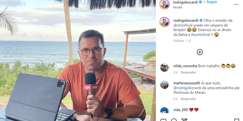 Rodrigo Bocardi compartilhou com seus seguidores um "clique" aonde ele informou que está transmitindo notícias pela rádio CBN, diretamente da Bahia (Foto Reprodução/Instagram) Rodrigo Bocardi compartilhou com seus seguidores um "clique" aonde ele informou que está transmitindo notícias pela rádio CBN, diretamente da Bahia (Foto Reprodução/Instagram)