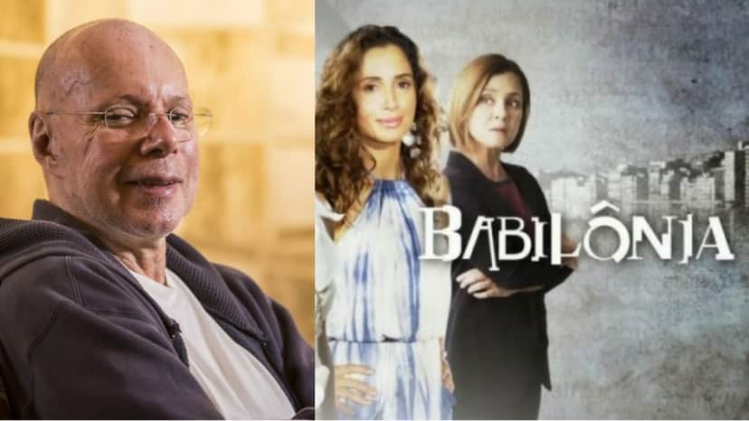O autor Gilberto Braga levou ao ar um grande fracasso com Babilônia O autor Gilberto Braga levou ao ar um grande fracasso com Babilônia