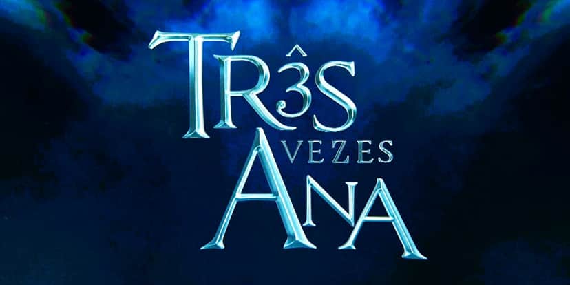 Logo da novela Três Vezes Ana Logo da novela Três Vezes Ana