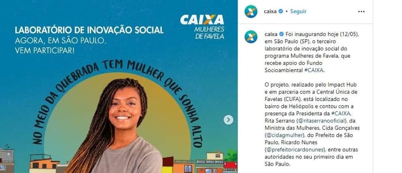 Projeto da Caixa para mulheres das comunidades foi inaugurado em São Paulo (Reprodução: Instagram) Projeto da Caixa para mulheres das comunidades foi inaugurado em São Paulo (Reprodução: Instagram)