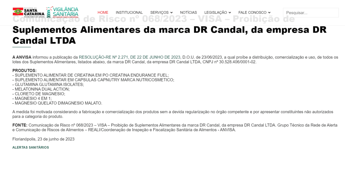 Comunicado OFICIAL da ANVISA listando os produtos proibidos (Foto Reprodução/Internet) Comunicado OFICIAL da ANVISA listando os produtos proibidos (Foto Reprodução/Internet)