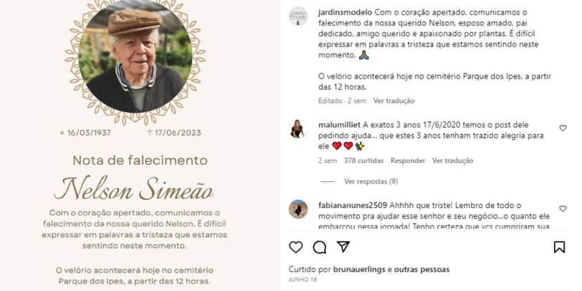A empresa lamentou a morte do Sr. Nelson, dono da Jardins Modelo (Reprodução: Instagram) A empresa lamentou a morte do Sr. Nelson, dono da Jardins Modelo (Reprodução: Instagram)