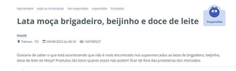 Reclamação recente de uma consumidora se questionando o porque as latas de brigadeiro, beijinho e doce de leite sumiram (Foto Reprodução/Internet) Reclamação recente de uma consumidora se questionando o porque as latas de brigadeiro, beijinho e doce de leite sumiram (Foto Reprodução/Internet)