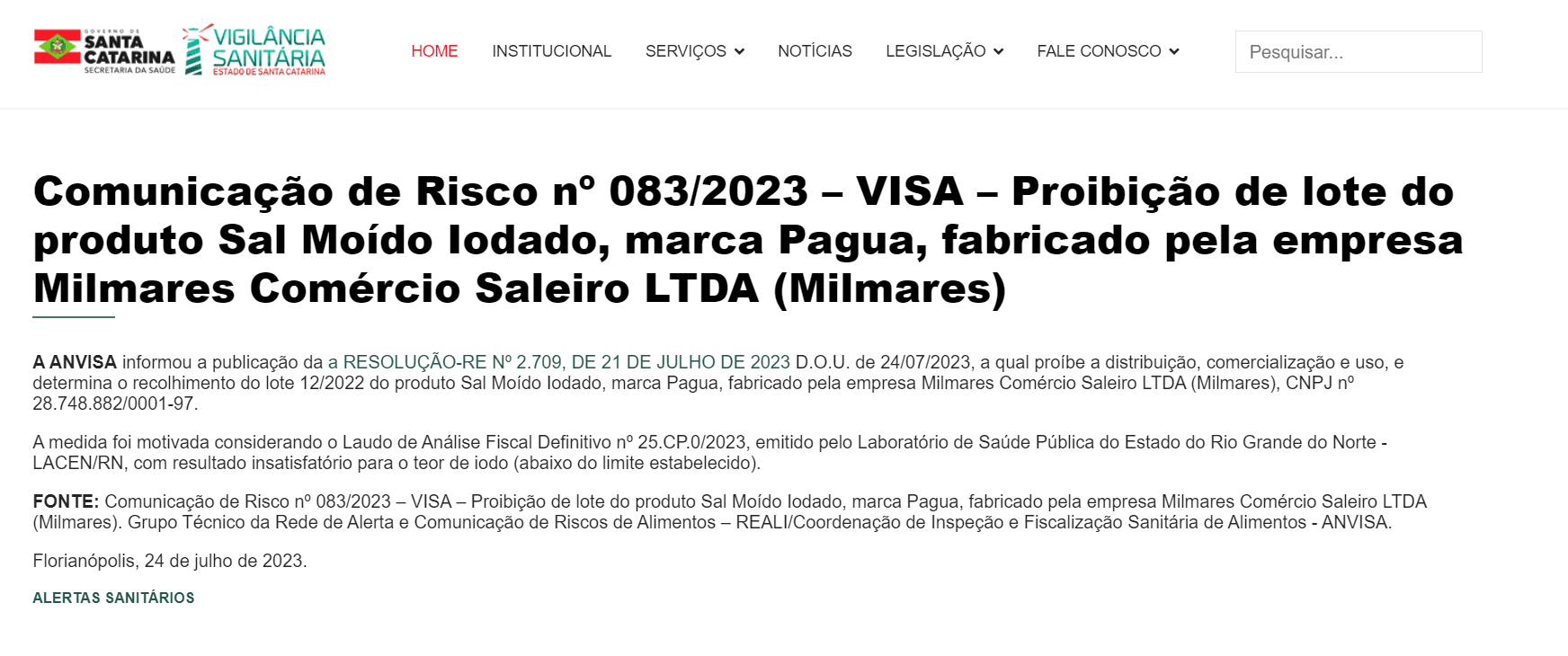 Comunicado da Anvisa a respeito do sal Paguá, da marca Milmares (Foto Reprodução/Prefeitura de Santa Catarina) Comunicado da Anvisa a respeito do sal Paguá, da marca Milmares (Foto Reprodução/Prefeitura de Santa Catarina)