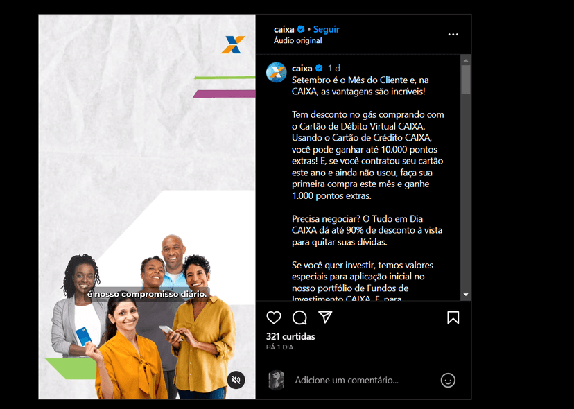 Postagem da Caixa Econômica Federal reafirmando seu compromisso em homenagem ao mês do cliente (Foto Reprodução/Instagram) Postagem da Caixa Econômica Federal reafirmando seu compromisso em homenagem ao mês do cliente (Foto Reprodução/Instagram)