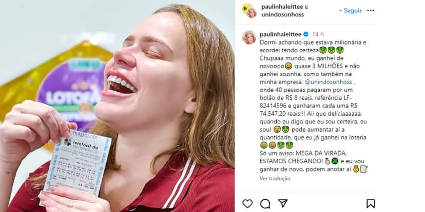 Paulinha mostrando que novamente conseguiu ganhar na loteria (Reprodução: Instagram) Paulinha mostrando que novamente conseguiu ganhar na loteria (Reprodução: Instagram)