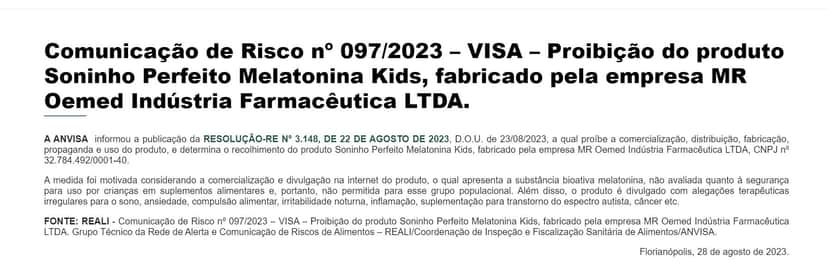 Proibição da Anvisa contra o produto Soninho Perfeito, da empresa MR Oemed Indústria Farmacêutica (Foto Reprodução/ANVISA) Proibição da Anvisa contra o produto Soninho Perfeito, da empresa MR Oemed Indústria Farmacêutica (Foto Reprodução/ANVISA)