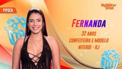 Fernanda é participante do reality (Foto: Reprodução / Globo) Fernanda é participante do reality (Foto: Reprodução / Globo)